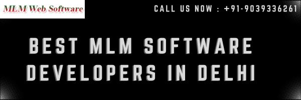 Best MLM Software Developers in Delhi | Call – +91-9039336261